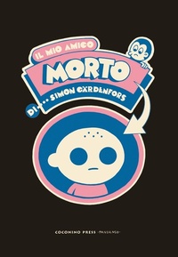 Abbildung von: Il mio amico morto - Coconino warp;Coconino Press
