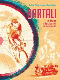 Abbildung von: Bartali. La scelta silenziosa di un campione - Coconino cult;Coconino Press