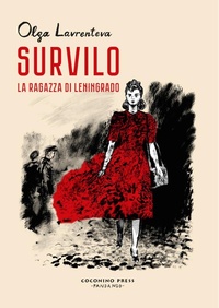Abbildung von: Survilo. La ragazza di Leningrado - Coconino cult;Coconino Press