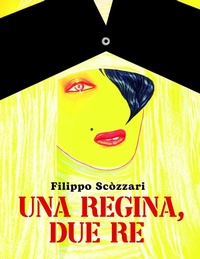 Abbildung von: Una regina, due re - Coconino cult;Coconino Press