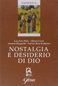 Abbildung von: Nostalgia e desiderio di Dio. Atti del Corso (Marola, luglio 2005) - Sapientia;Glossa