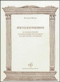 Cover: Per via d'annotationi. Le glosse inedite di Alessandro Piccolomini dell'Ars poetica di Orazio - Morgana;Maria Pacini Fazzi Editore