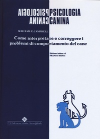 Abbildung von: Psicologia canina. Come interpretare e correggere i problemi di comportamento del cane - Edizioni Medico-Scientifiche
