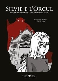 Abbildung von: Silvie e l'orcul: une storie di fantasie tal taramot dal Friûl - Società Filologica Friulana