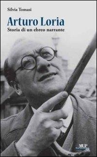 Abbildung von: Arturo Loria, storia di un ebreo narrante - BelleStorie. Saggi;Monte Università Parma