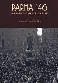 Abbildung von: Parma '46. Dal fascismo alla democrazia - Riflessi;Monte Università Parma