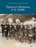 Cover: Franco Spinola e il mare - Spinola argomenti;SAGEP