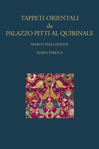 Abbildung von: Tappeti orientali da Palazzo Pitti al Quirinale - The Bruschettini Foundation for Islamic and Asian Art;SAGEP