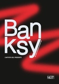 Cover: Banksy. L'artista del presente. An unathorized exhibition - SAGEP