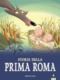 Cover: Storie della prima Roma - Storie nelle storie;Lapis