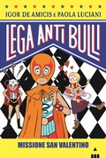 Cover: Missione San Valentino - Lega Anti Bulli;Lapis