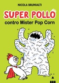 Cover: Super Pollo contro Mister Pop Corn - Lapis