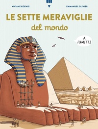 Abbildung von: Le sette meraviglie del mondo a fumetti - Divulgazione a fumetti;Lapis