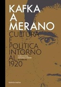 Cover: Kafka a Merano. Cultura e politica intorno al 1920 - Raetia