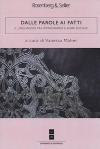 Abbildung von: Dalle parole ai fatti. Il linguaggio fra immaginario e agire sociale - Differenza&Differenze;Rosenberg & Sellier