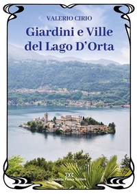 Abbildung von: Giardini e ville del lago D'Orta - Guide;Daniela Piazza Editore