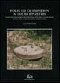 Abbildung von: Polis ed olympieion a Locri Epizefiri. Costituzione economica e finanze di una città della Magna Grecia - Antiqua et nova. Archeologia;Rubbettino