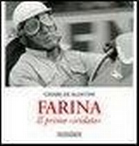 Abbildung von: Farina. Il primo 'iridato' - Vite da corsa;Giorgio Nada Editore