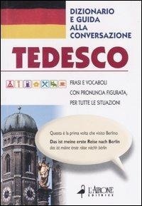 Abbildung von: Tedesco. Dizionario e guida alla conversazione - Guide alla conversazione;L'Airone Editrice Roma