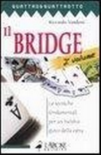 Abbildung von: Le tecniche fondamentali per un incisivo gioco della carta - Quattro e quattrotto;L'Airone Editrice Roma