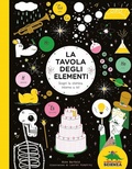 Cover: La tavola degli elementi. Scopri la chimica intorno a te! - A tutta scienza;Editoriale Scienza