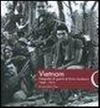 Abbildung von: Vietnam. Fotografie di guerra di Ennio Iacobucci 1968-1975 - De Luca Editori d'Arte