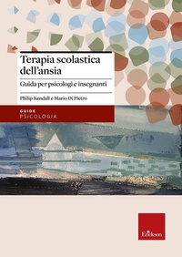 Abbildung von: Terapia scolastica dell'ansia. Guida per psicologi e insegnanti - Psicologia;Erickson