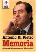 Cover: Memoria. Gli intrighi e i veleni contro 'Mani pulite' - Kaos