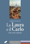 Cover: La Laura e il Carlo. Una storia milanese - Meravigli