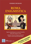 Cover: Roma enigmistica. Dagli antichi Romani ai sommi pontefici, dall'urbe ai giorni nostri. Quando il fascino del gioco di parole svela le verit&agrave; nascoste della storia - MMC Edizioni