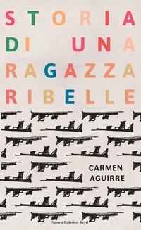 Abbildung von: Storia di una ragazza ribelle - Nuova Editrice Berti