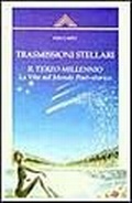 Bild: Trasmissioni stellari. Il terzo millennio. La vita nel mondo post-storico - Crisalide