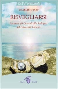 Abbildung von: Risvegliarsi. Superare gli ostacoli allo sviluppo del potenziale umano - Crisalide