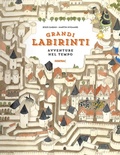 Cover: Avventure nel tempo. Grandi labirinti - Fatatrac