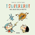 Cover: I supereroi nel buio della notte - Fatatrac