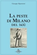 Cover: La peste di Milano del 1630 - Grandi pensatori d'Oriente e d'Occidente;Luni Editrice