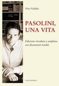 Cover: Pasolini, una vita - Il sogno di Gutenberg;Luni Editrice