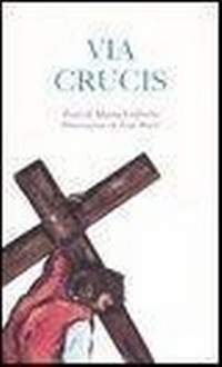 Abbildung von: Via crucis - Centro Editoriale Valtortiano