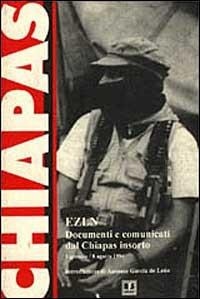Abbildung von: EZLN. Documenti e comunicati dal Chiapas insorto (dal 1º gennaio all' 8 agosto 1994) - Rovesciare il futuro;BFS Edizioni