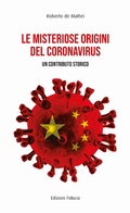 Cover: Le misteriose origini del Coronavirus. Un contributo storico - Fiducia