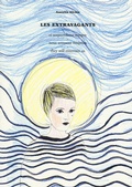 Cover: Les extravagants ci sorprendono sempre. Ediz. italiana, inglese e francese - Illustrati;Corraini