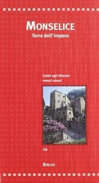 Abbildung von: Monselice. Terra dell'impero - Per itinera parva;Biblos