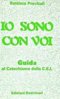 Abbildung von: Io sono con voi. Guida al catechismo della Cei - Dottrinari