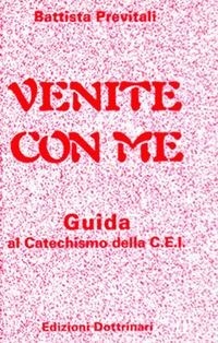 Abbildung von: Venite con me. Guida al catechismo della Cei - Dottrinari