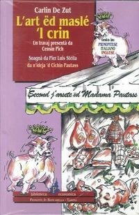 Abbildung von: L' art ëd maslé 'l crin - Biblioteca econom.Piemonte in bancarella;Il Punto PiemonteinBancarella