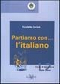 Abbildung von: Partiamo con... l'italiano - Vannini