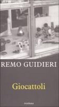 Abbildung von: Giocattoli. Vetrine e venture dell'utensile ludico - La zattera;Medusa Edizioni