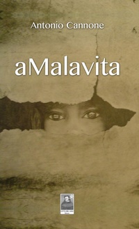 Abbildung von: aMalavita - La vita narrata;Città del Sole Edizioni