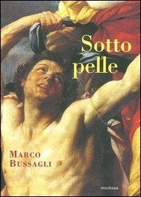 Abbildung von: Sotto pelle - Wunderkammer;Medusa Edizioni