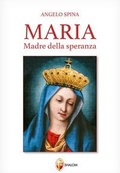 Abbildung von: Maria Madre della speranza - La Madre di Dio;Editrice Shalom